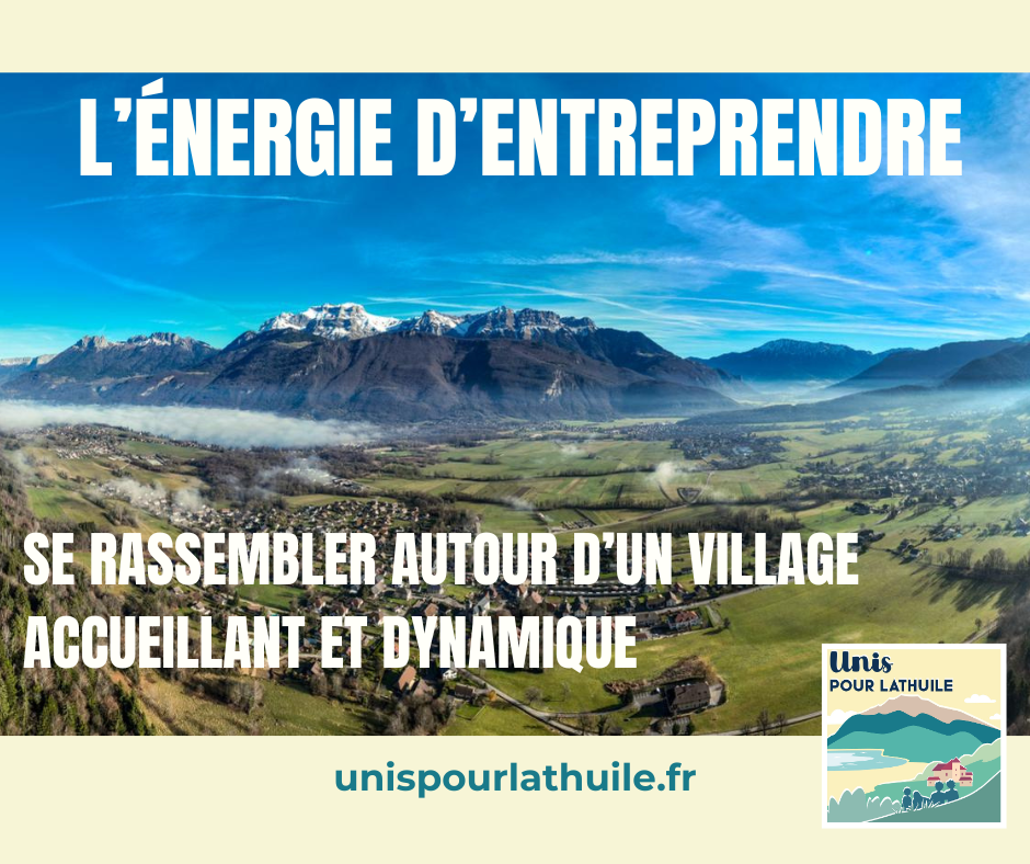 Unis pour Lathuile : l’énergie d’entreprendre, l’esprit de rassembler et unir